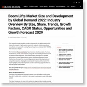 Boom Lifts Market Size and Development by Global Demand 2022: Industry Overview By Size, Share, Trends, Growth Factors, CAGR Status, Opportunities and Growth Forecast 2029 – Digital Journal