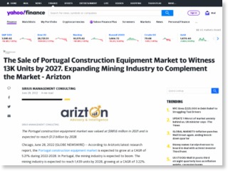 The Sale of Portugal Construction Equipment Market to Witness 13K Units by 2027. Expanding Mining Industry to Complement the Market – Arizton – Yahoo Finance