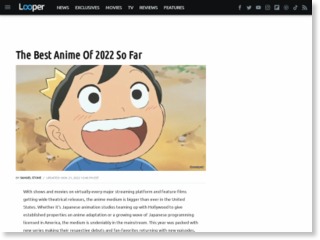 The Best Anime Of 2022 So Far – Looper