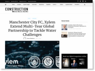 Manchester City FC, Xylem Extend Multi-Year Global Partnership to Tackle Water Challenges – Construction Business News