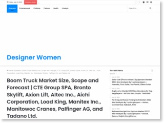 Boom Truck Market Size, Scope and Forecast | CTE Group SPA, Bronto Skylift, Axion Lift, Altec Inc., Aichi Corporation, Load King, Manitex Inc., Manitowoc Cranes, Palfinger AG, and Tadano Ltd. – Designer Women – Designer Women