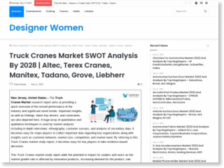 Truck Cranes Market SWOT Analysis By 2028 | Altec, Terex Cranes, Manitex, Tadano, Grove, Liebherr – Designer Women – Designer Women