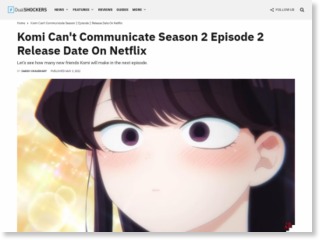 Komi Can’t Communicate Season 2 Episode 2 Release Date On Netflix – DualShockers
